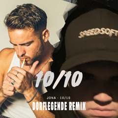 JONA - 10/10 (DORFLEGENDE Remix)