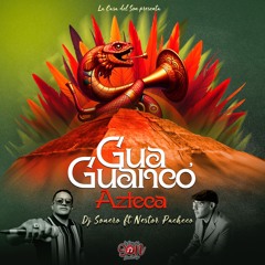 Guaguanco Azteca  - Djsonero Feat Néstor Pacheco | La Casa Del Son | SD | CA