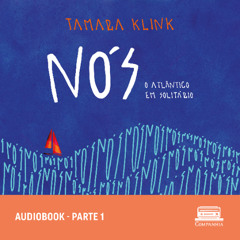 Audiobook de Nós, por Tamara Klink - parte 1
