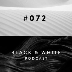 Black & White Podcast 072 / Name-free @ Šokiai Namuose, LRT Opus