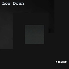 Low Down