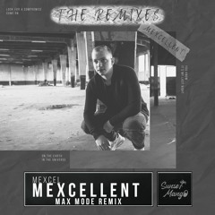Mexcel - Mexcellent (Max Mode Remix)