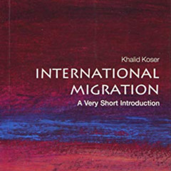 [GET] KINDLE 📄 International Migration: A Very Short Introduction (Very Short Introd