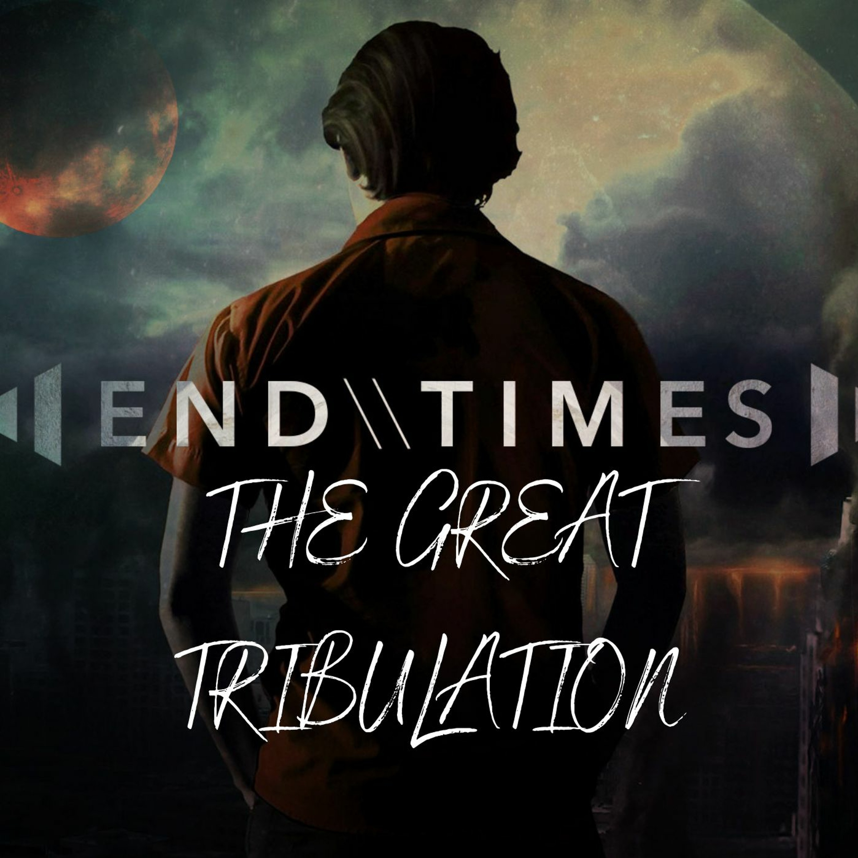 THE GREAT TRIBULATION episode artwork