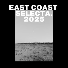 East Coast Selecta. 2025