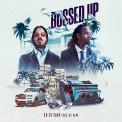 Bossed Up (Feat. Rx Papi)