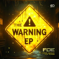 FOE & ERROR - THE WARNING (OUT 28TH JUNE)