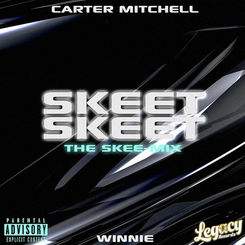 Skeet Skeet (The Skee-Mix) - Carter Mitchell Ft. Winnie