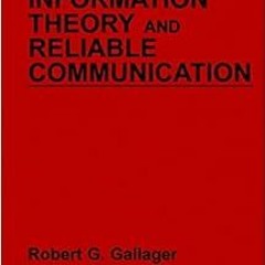 Access PDF EBOOK EPUB KINDLE Information Theory and Reliable Communication by Robert G. Gallager �