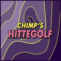 CHIMP's REWIND IT BACK HITTEGOLF