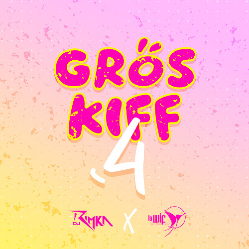 DJ RIMKA X LA WIF - GROS KIFF 4 #CDM2025