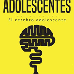 [Get] EPUB 🖋️ Cómo aprenden los adolescentes: El cerebro adolescente (Spanish Editio