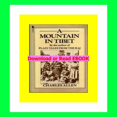 Read ebook [PDF] A Mountain in Tibet The Search for Mount Kailas and the Sources of the Great Rivers