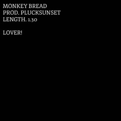 MONKEY BREAD. (PLUCKSUNSET).