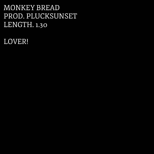 MONKEY BREAD. (PLUCKSUNSET).