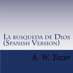 View [EPUB KINDLE PDF EBOOK] La busqueda de Dios (Spanish Version): Cubierta azul,clasicos de la Rel