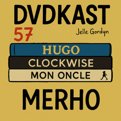 56: Merho (Clockwise, Hugo & Mon Oncle)