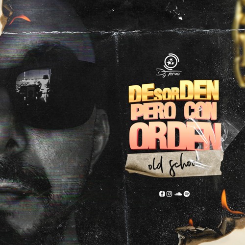 Mix "Desorden pero con Orden" (Dj Tenxo 2K21)
