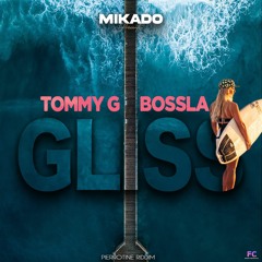 Tommy G Ft Bossla & Mikado - Gliss (Pierrotine Riddim By Mikado)