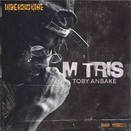 Toby Anbakè - M' Tris.mp4