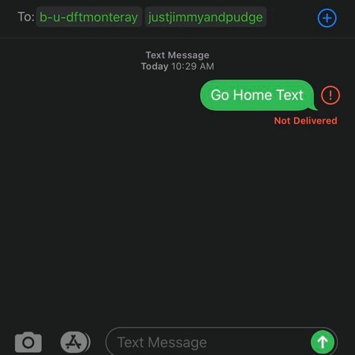 Go Home Text- B-U-D Ft- Monte Ray, Just Jimmy and Pudge Produced By Capcapbeatz