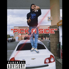 “PICK A SIDE”