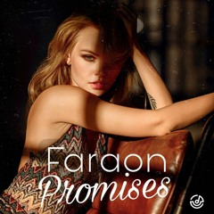 Faraon - Promises ( Original Mix )