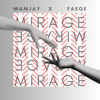 Mirage ( Feat. Faeqe )