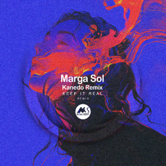 Marga Sol - Keep It Real (Kanedo Remix) [M-Sol DEEP]