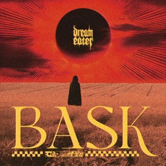 Dream Eater - Bask [FREE DOWNLOAD]
