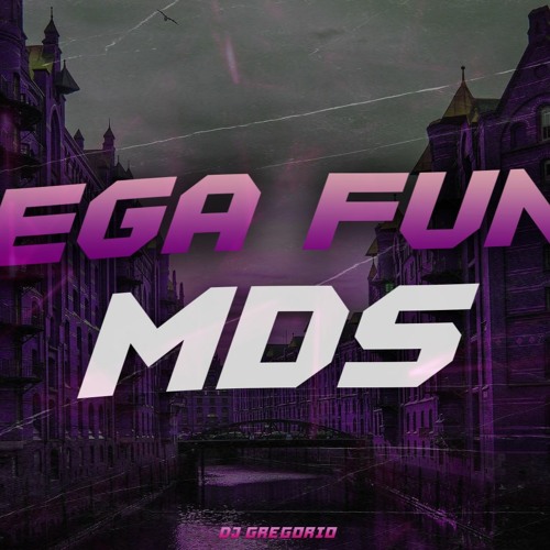 MEGA FUNK - MDS + (DJGregório) {2K21}
