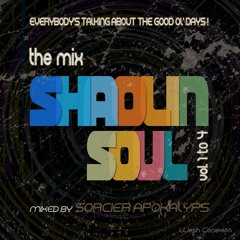 the mix SHAOLIN SOUL (episode 1 to 4)
