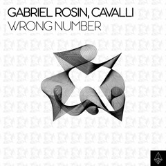 Gabriel Rosin & Cavalli - Wrong Number