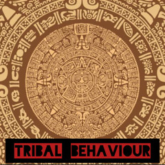 Tribal Behaviour