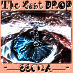 The last Drop