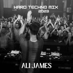 Hard Techno Mix 2023 - Ali James