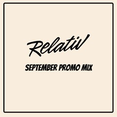 Relativ - September Promo Mix