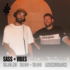 Sass and Vibes - Aaja Channel 1 - 15 03 23