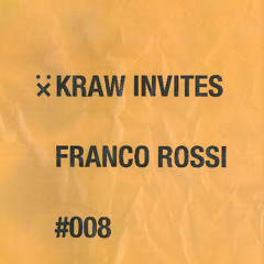 KRAW INVITES@FRANCO ROSSI #008