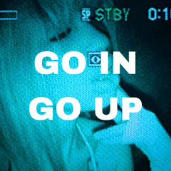 GO IN GO UP