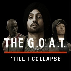 The G.O.A.T. | 'Till I Collapse (Diljit Dosanjh, Eminem, Nate Dogg)