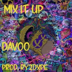Mix It Up (Prod. Ry2dxpe)
