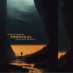 PRODGIAL SON-(Feat.Rick Rogers)