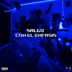 SALGO CON EL ENFASIS