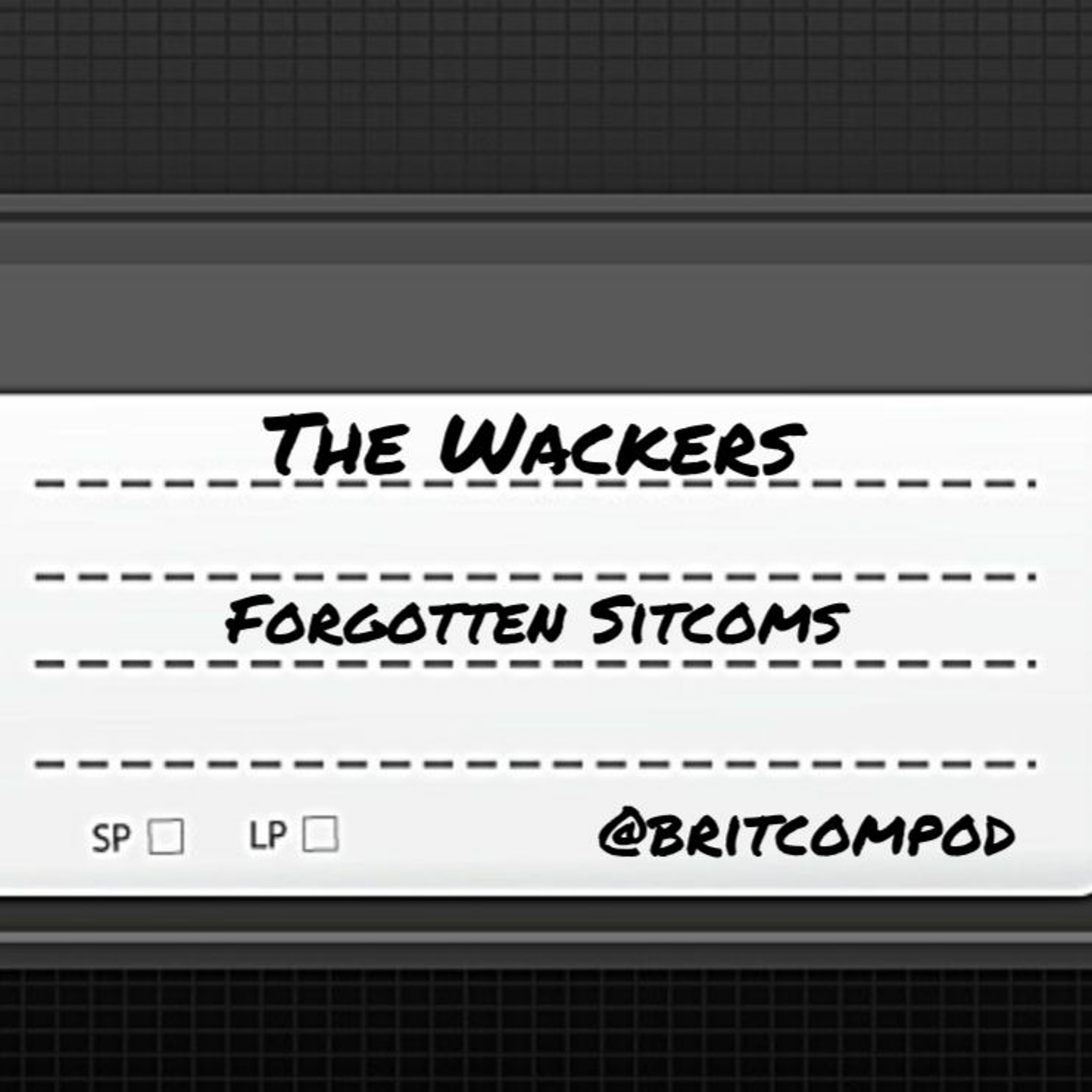 The Wackers - Forgotten Sitcoms