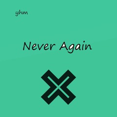 Yhm - Never Again