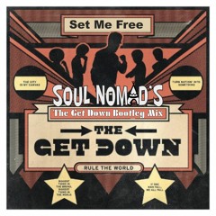 Set Me Free (Soul Nomads The Get Down Bootleg Mix)