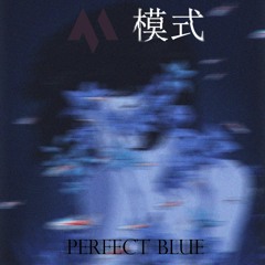 Mythology Monkey & AlexiaMode - Perfect Blue (Original Mix)