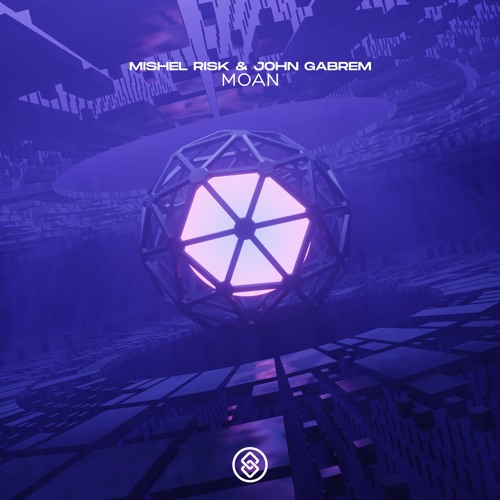 Mishel Risk & John Gabrem - MOAN