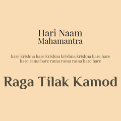 NAAM Mahamantra Raga Tilak Kamod